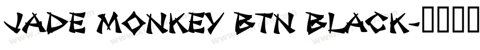 Jade Monkey BTN Black字体转换